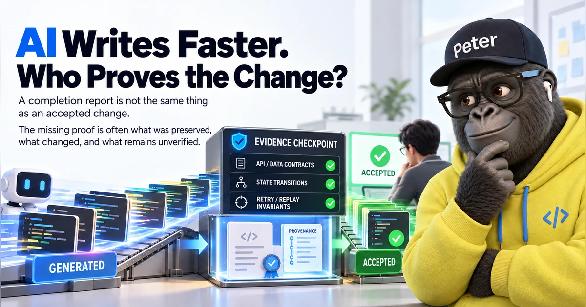 Cards of generated code move toward an evidence checkpoint listing API and data contracts, state transitions, and Retry/Replay invariants, then continue to human acceptance and accepted changes beside Peter.